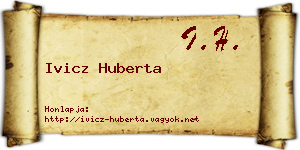 Ivicz Huberta névjegykártya